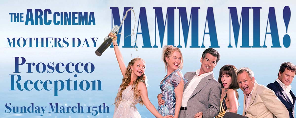 Celebrate Mother�s Day with Mamma Mia! at The Arc Cinema